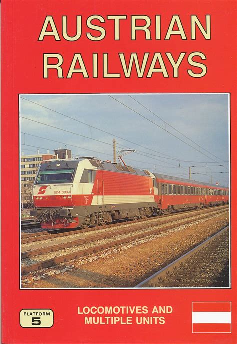 Austrian railways locomotives and multiple units the complete guide to all obb and austrian independent railways. - Kirche und friedenspolitik nach dem 11. september 2001.