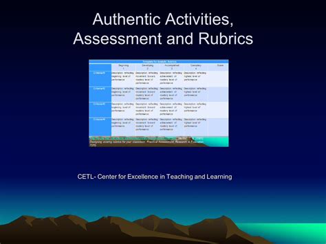 Authentic Activities, Assessment and Rubrics - Oakland University