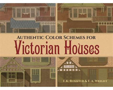 Full Download Authentic Color Schemes For Victorian Houses Comstocks Modern House Painting 1883 By Ek Rossiter