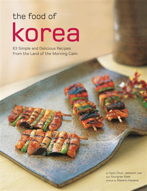 Full Download Authentic Recipes From Korea 63 Simple And Delicious Recipes From The Land Of The Morning Calm By David Clive Price