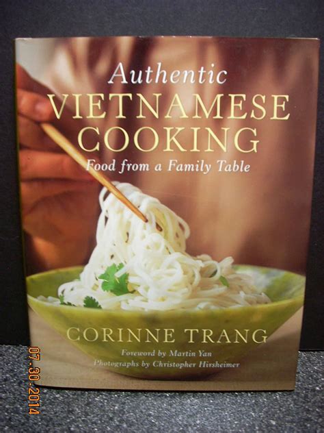 Read Authentic Vietnamese Cooking Food From A Family Table By Corinne Trang