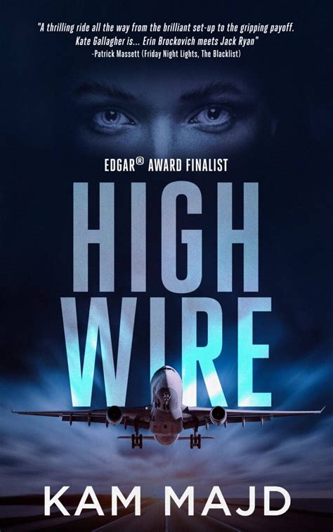 Author Kam Majd inspires and thrills with “High Wire,” a fast-paced aviation novel featuring a heroine that critics are calling “Erin Brockovich meets Jack Ryan”