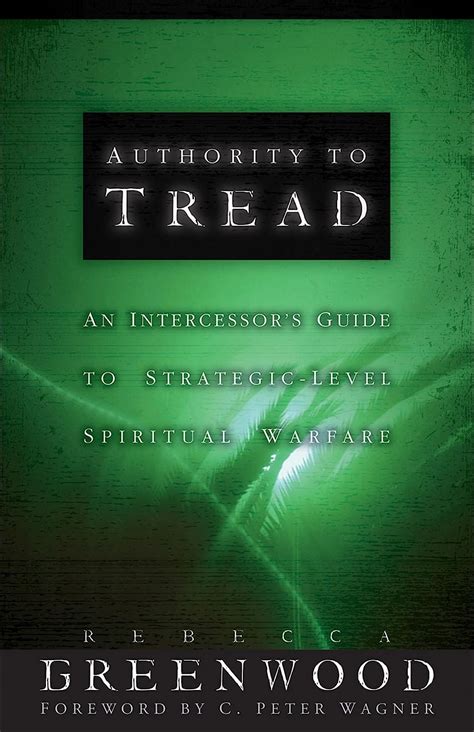 Authority to tread a practical guide for strategic level spiritual warfare. - Citroen c4 grand picasso werkstatthandbuch deleite.