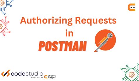 Authorizing requests Postman Learning Center