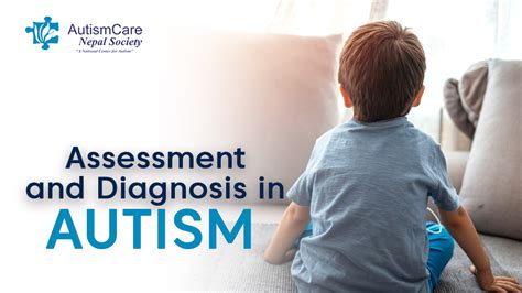 Autism Testing A Comprehensive Guide To Understand Diagnosis