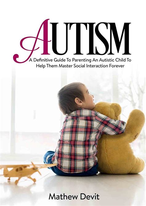 Autism a definitive guide to parenting an autistic child to. - Toyota corolla repair manual 7a fe.