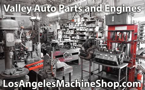 Auto Machine Shop Engine Builder Auto Machine Shop in Los Angeles