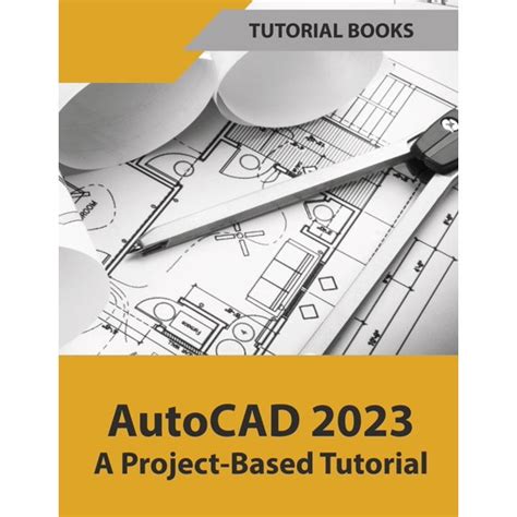 AutoCAD 2023 A Project-Based Tutorial
