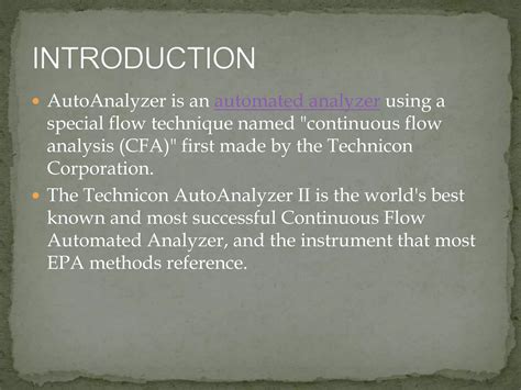 Autoanalyzer ppt.  AutoAnalyzers were mainly used for routine medical and indus...