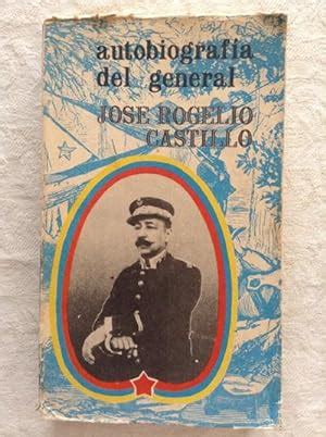 Autobiografía del general josé rogelio castillo. - Manifeste und dokumente zur deutschen literatur..