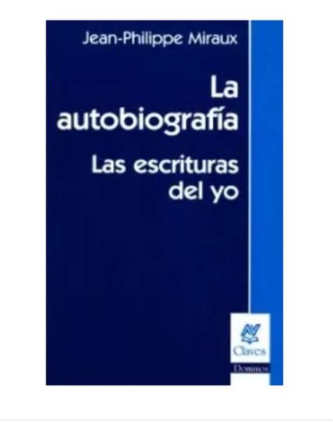 Autobiografia, la   las escrituras del yo. - Storia, etnologia e letteratura nel pacifico del sud.