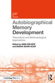 Autobiographical Memory Development Theoretical and Methodological A