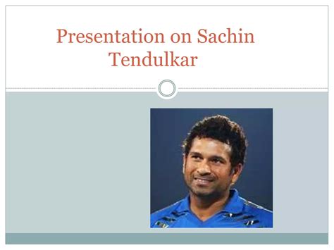 Autobiography of sachin tendulkar ppt presentation