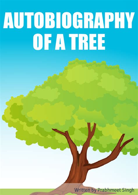 Autobiography of tree in 1500 words equals