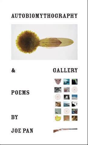 Read Online Autobiomythography  Gallery Poems By Joe Pan