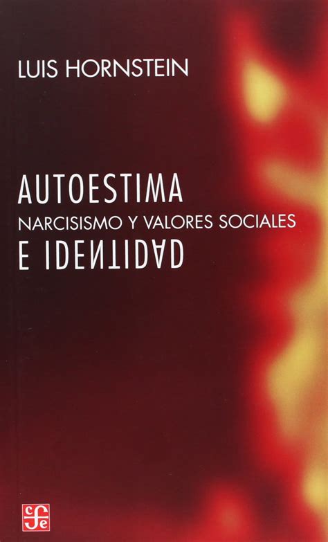 Autoestima e identidad narcisismo y valores sociales. - Study guide for the first part last.