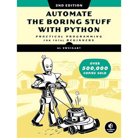 Full Download Automate The Boring Stuff With Python Practical Programming For Total Beginners By Al Sweigart