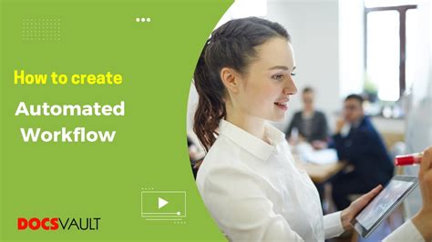 Automated Electronic Document Workflows Docsvault