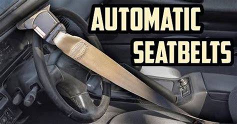 Automatic seat belts 90s.  One common iteration was a In response, auto manufact...