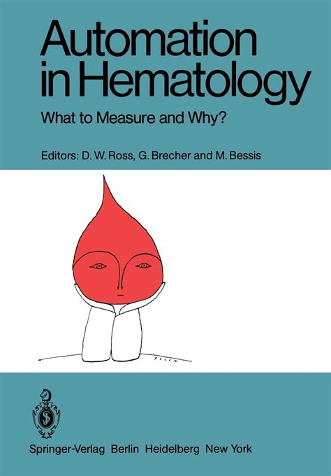 Automation In Hematology What To Measure And Why
