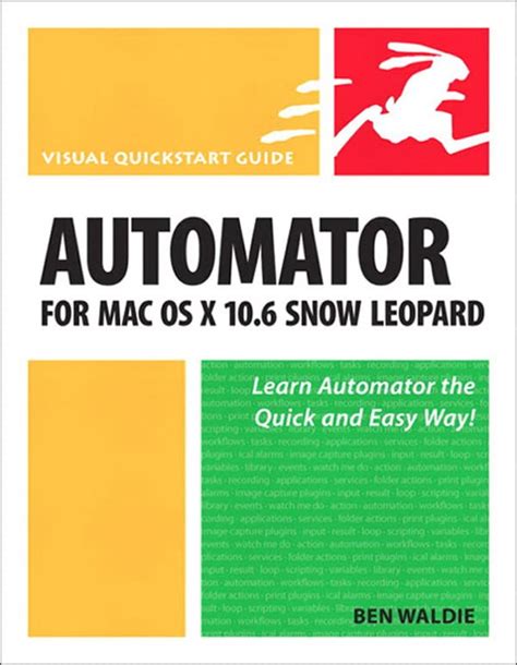 Automator for mac os x 10 6 snow leopard visual quickstart guide. - Ser mujer un viaje heroico descargar.