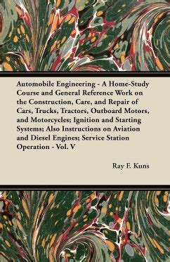 Automobile Engineering- a Home Study Course and General Reference Work 4