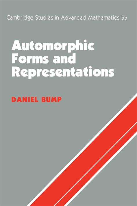 Automorphic Forms Amp Representations Cambridge Studies In Advanced Mathematics