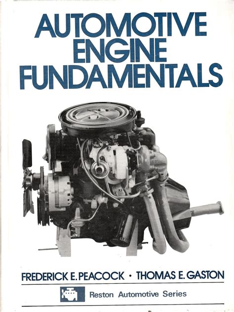 Automotive Engine Fundamentals A Reston Book