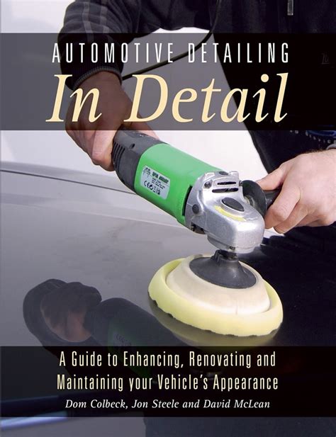 Automotive detailing in detail a guide to enhancing renovating and maintaining your vehicles appearance. - Six sigma handbook third edition free download.