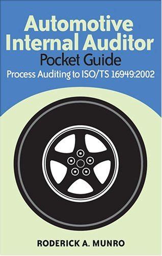 Automotive internal auditor pocket guide process auditing to iso ts 169492002. - Handbuch zur temporalen knochendissektion temporal bone dissection manual.