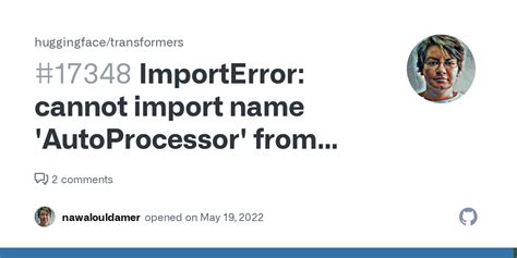 Autoprocessor transformers. import_module ("transformers") if ...