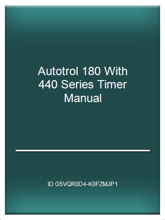 Autotrol 180 with 440 series timer manual. - Guía de bomba de calor para piscinas omega.