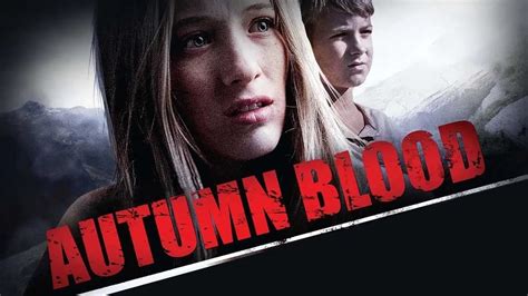 Autumn Blood (2013) Cast & Crew The Movie Database (TMDB).