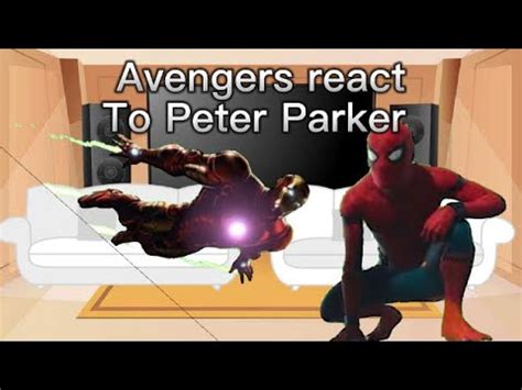 Tony Stark Acting as Peter Parker's Parental Figure; Irondad; spiderson; Parent Tony Stark; Peter-centric; Peter Parker-centric; Avengers react; Protective …