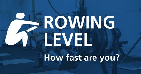 500m Rowing Times 1000m Rowing Times 2000m
