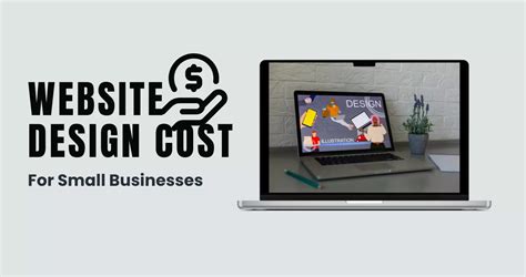 Average cost of website design for small business. The average small business website design costs between $1000 and $10,000. A website with a basic web design will serve your company’s goals and needs yet will have a simpler structure and won’t have many pages. It’ll offer you a user-friendly and reliable website with the possibility to connect with your … 