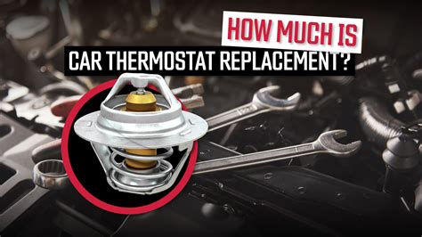 Average cost to replace thermostat in car