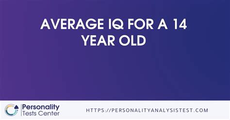 I. Average IQ score for a 14 year old. In fact, the average IQ score for a 14 year old is also the average score of people and ranges from 85 to 100. This score varies between …. 