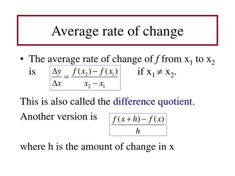 Average rate of change. ARC. The change in the value of a quantity divided by the elapsed time. For a function, this is the change in the y -value divided by the change in the x -value for two distinct points on the graph. Any of the following formulas can be used. ARC = average rate of change = Δy Δx = y2−y1 x2−x1 = f(x2)−f(x1) x2−x1 = f(x+h)−f(x) h Δ y ... 