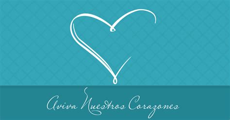 Aviva nuestros corazones. Things To Know About Aviva nuestros corazones. 