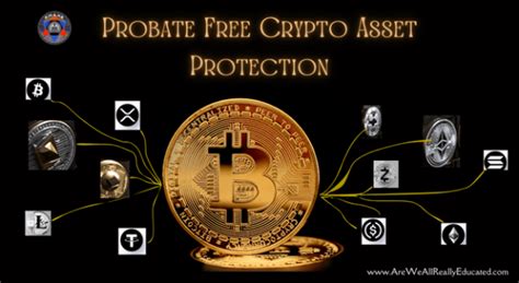 Avoid Probate - Transfer Your Crypto Assets into a Trust