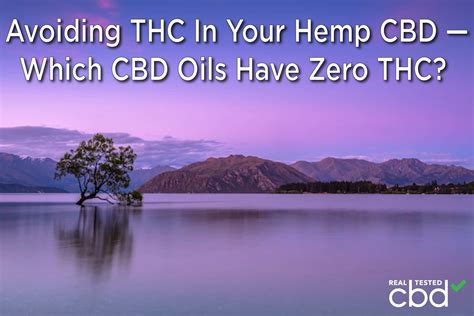 Avoiding THC In Your Hemp CBD — Which CBD Oils Have Zero THC?