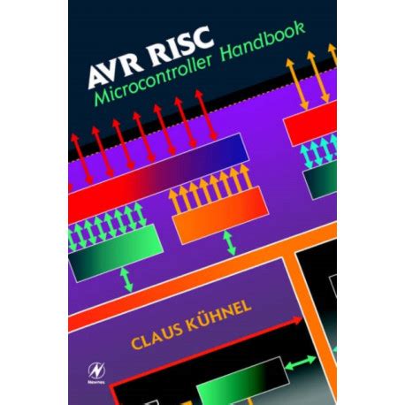 Avr risc microcontroller handbook by claus kuhnel. - L' amoureux de line [par] gyp..