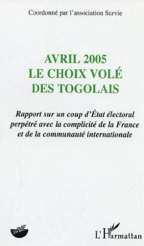 Avril 2005, le choix volé des togolais. - The ultimate truth about love happiness a handbook to life.