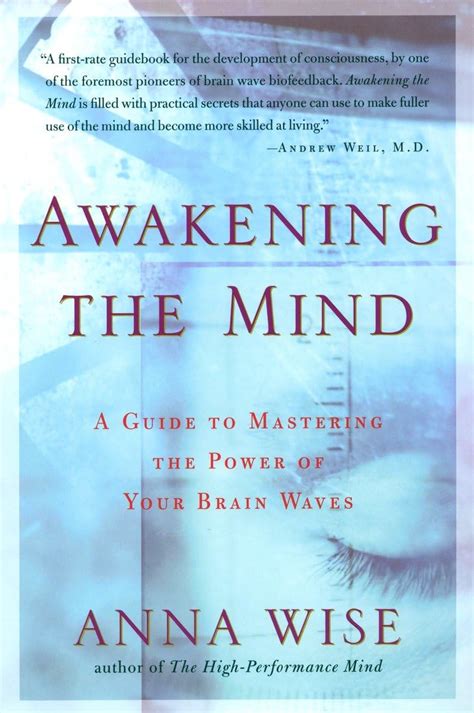 Full Download Awakening The Mind A Guide To Harnessing The Power Of Your Brainwaves By Anna Wise