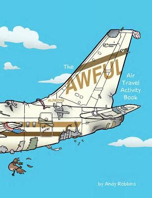 Read Awful Air Travel Activity Book By Andy Robbins