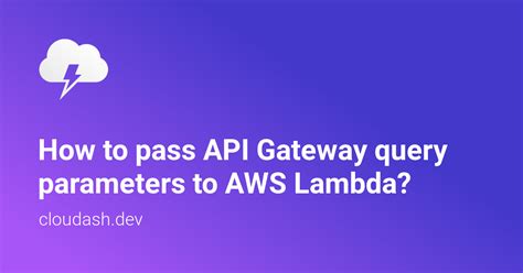 Aws pass parameters to lambda.  Your community starts here.  Feb 17, 2026 · Learn how...
