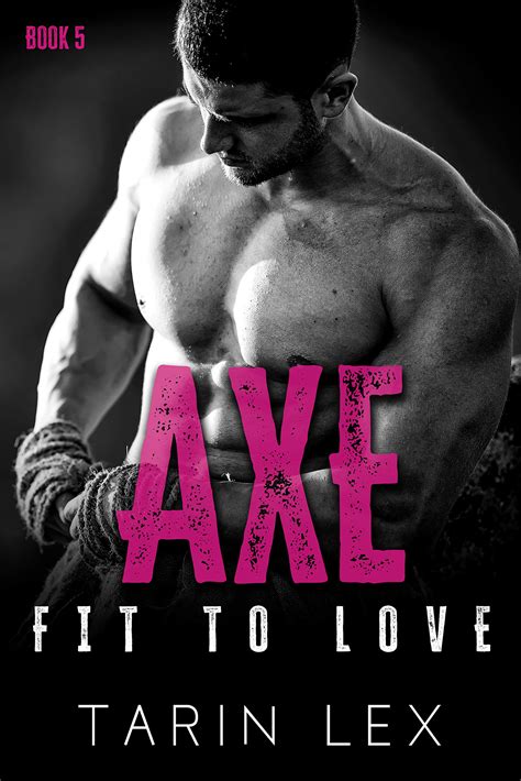 Download Axe Fit To Love 5 By Tarin Lex