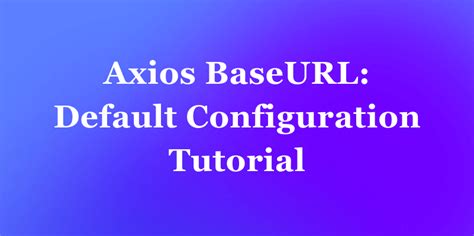 Axios baseurl.  The key point is that a simple fetch wrapper covers 80% of use case...