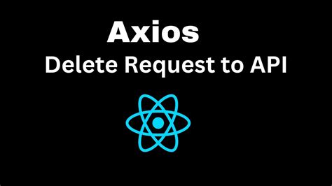 Axios delete. g.  This can cause a delay in the execution of your axio...